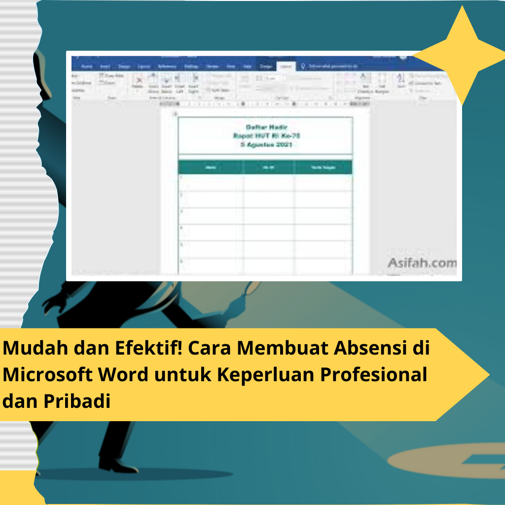 Mudah dan Efektif! Cara Membuat Absensi di Microsoft Word untuk Keperluan Profesional dan Pribadi