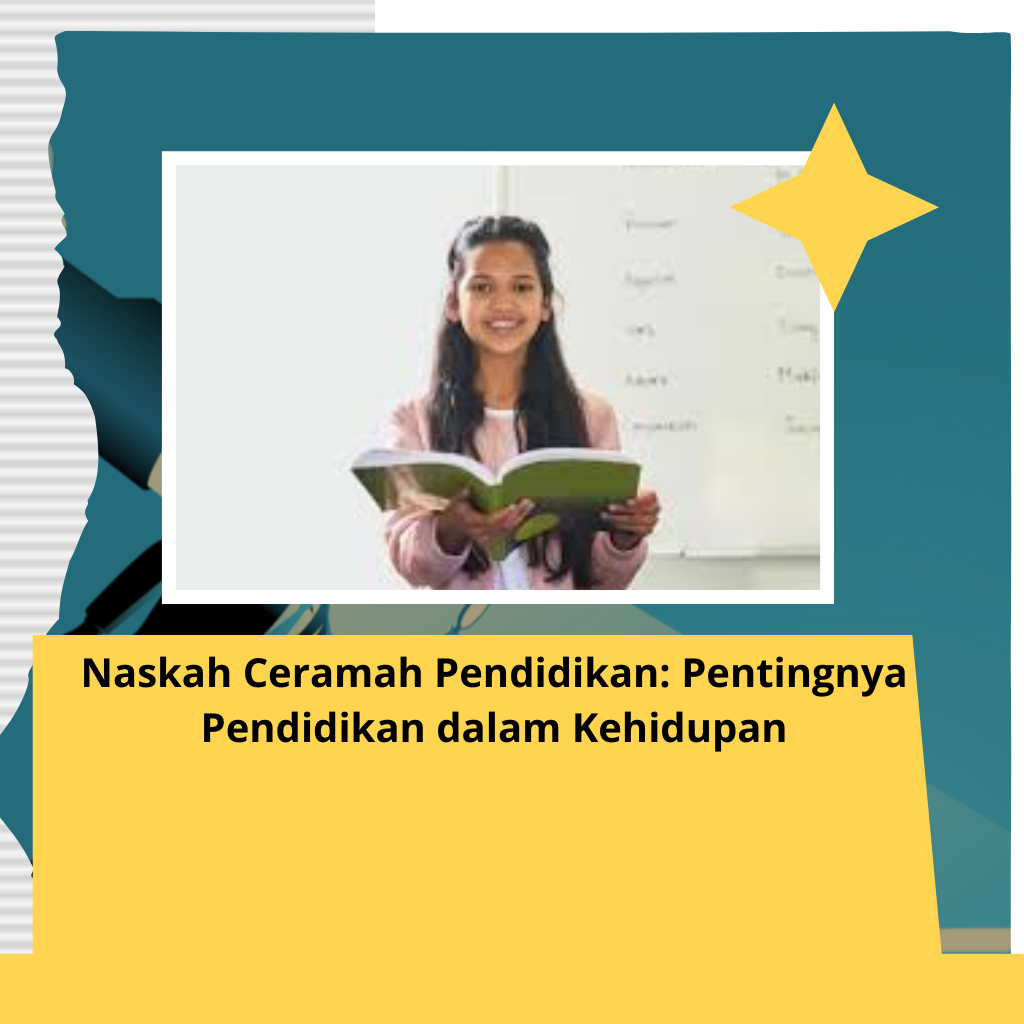 Naskah Ceramah Pendidikan: Pentingnya Pendidikan dalam Kehidupan