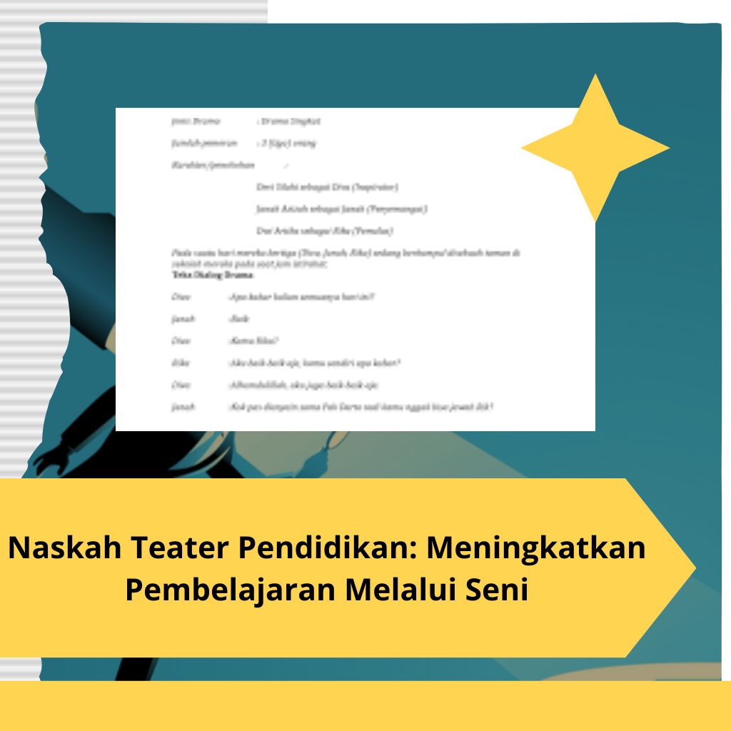 Naskah Teater Pendidikan: Meningkatkan Pembelajaran Melalui Seni