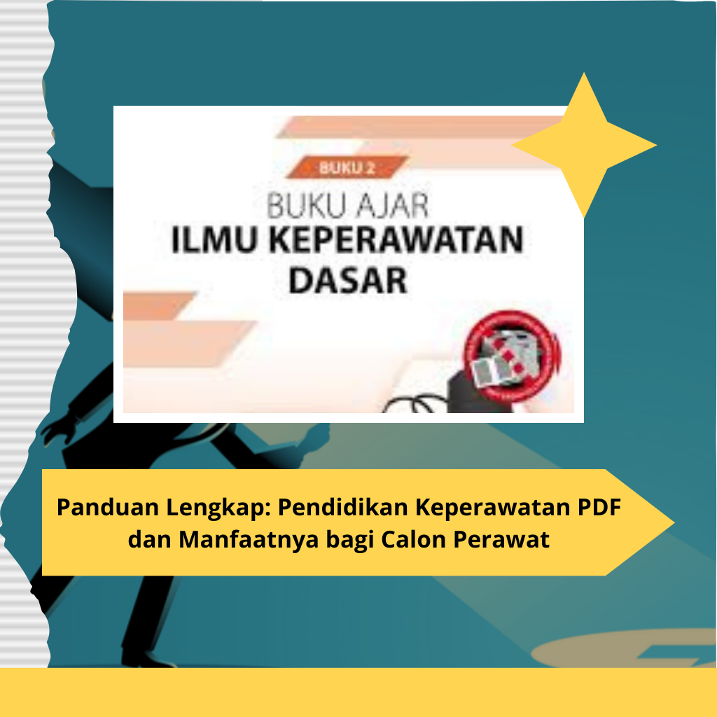 Panduan Lengkap: Pendidikan Keperawatan PDF dan Manfaatnya bagi Calon Perawat