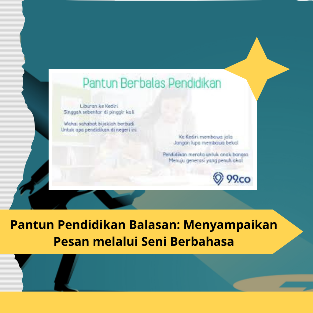 Pantun Pendidikan Balasan: Menyampaikan Pesan melalui Seni Berbahasa