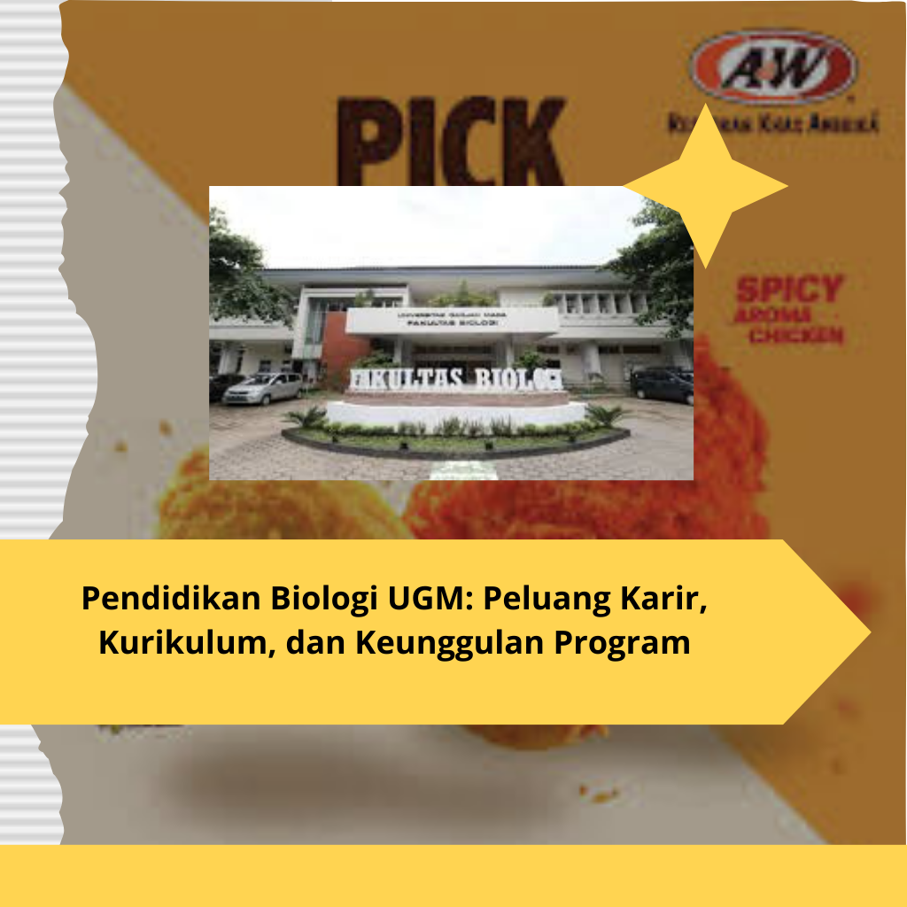 Pendidikan Biologi UGM Peluang Karir, Kurikulum, dan Keunggulan Program