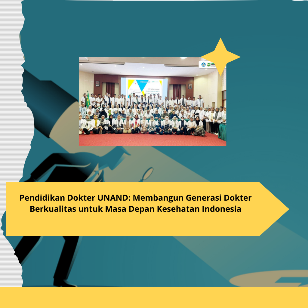 Pendidikan Dokter UNAND Membangun Generasi Dokter Berkualitas untuk Masa Depan Kesehatan Indonesia