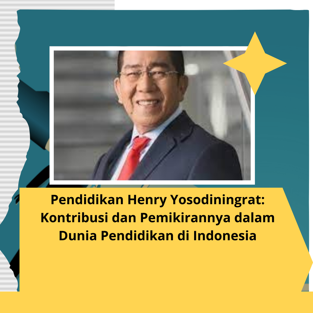 Pendidikan Henry Yosodiningrat: Kontribusi dan Pemikirannya dalam Dunia Pendidikan di Indonesia