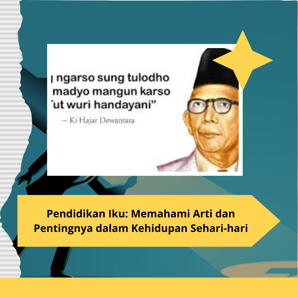 Pendidikan Iku: Memahami Arti dan Pentingnya dalam Kehidupan Sehari-hari