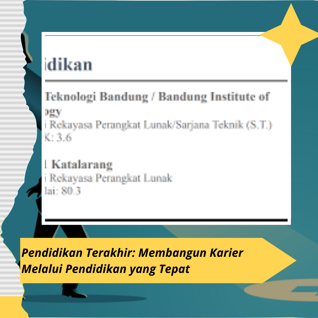 Pendidikan Terakhir: Membangun Karier Melalui Pendidikan yang Tepat