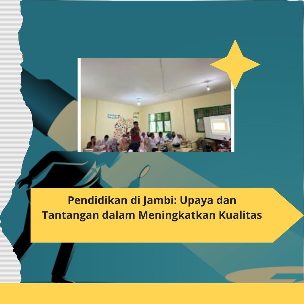 Pendidikan di Jambi Upaya dan Tantangan dalam Meningkatkan Kualitas