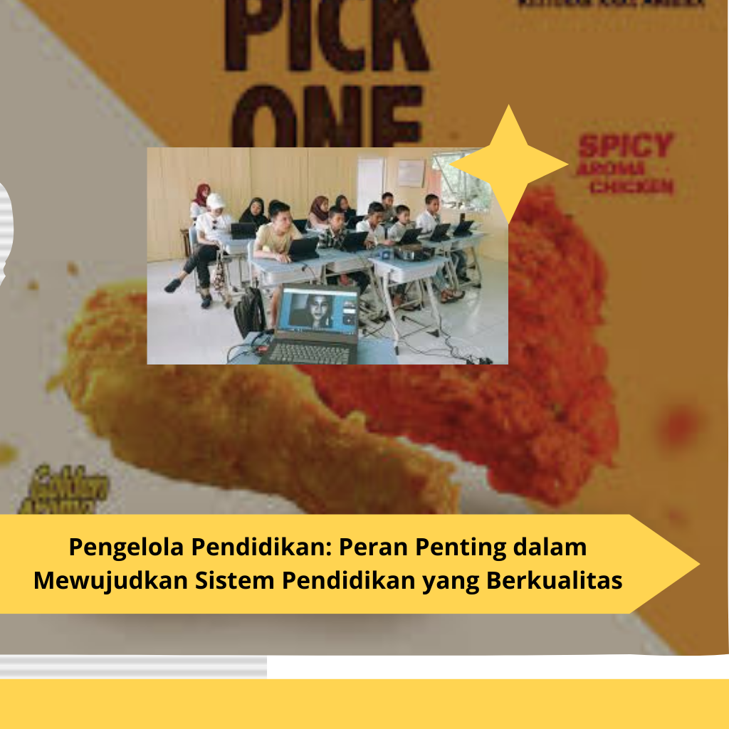 Pengelola Pendidikan Peran Penting dalam Mewujudkan Sistem Pendidikan yang Berkualitas