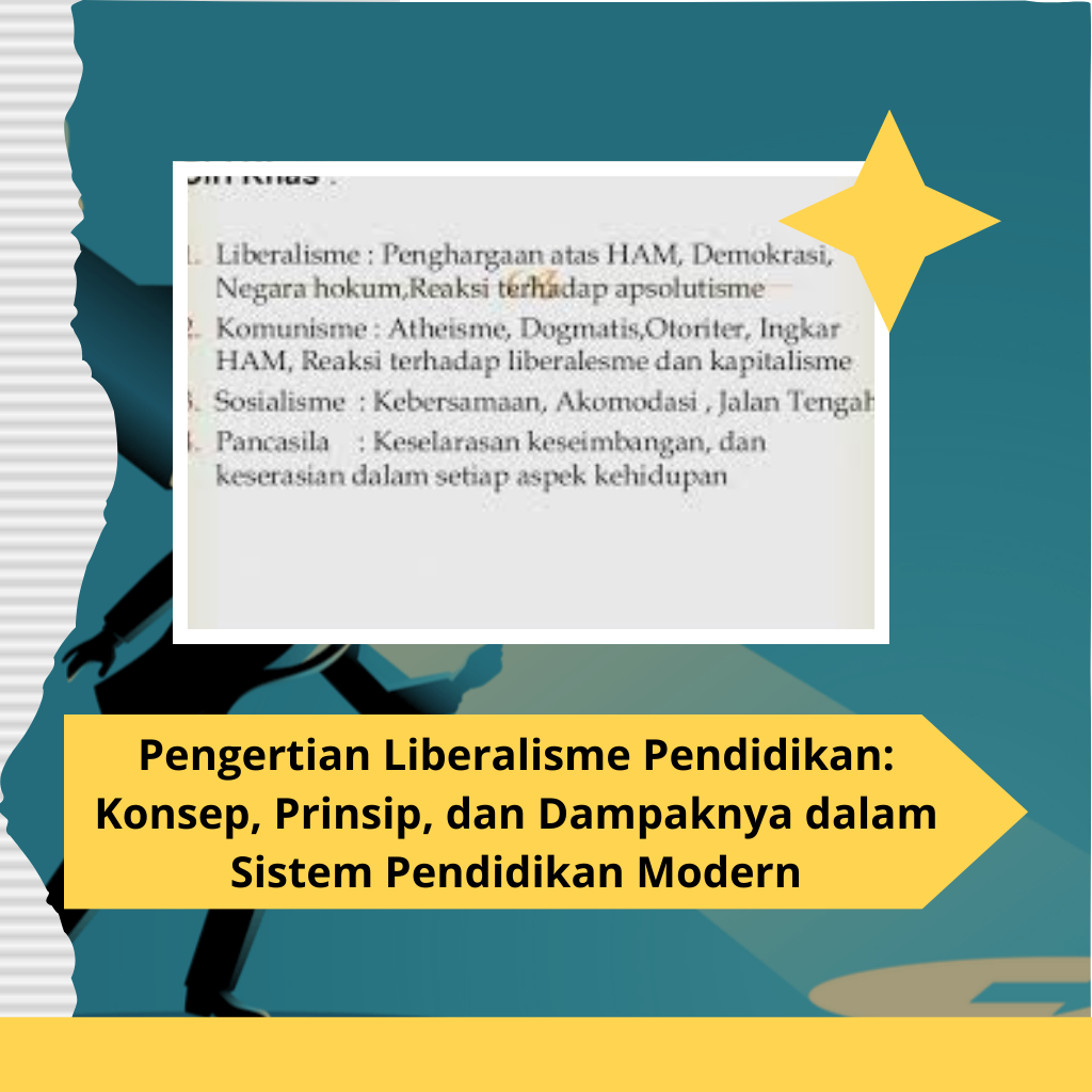 Pengertian Liberalisme Pendidikan: Konsep, Prinsip, dan Dampaknya dalam Sistem Pendidikan Modern