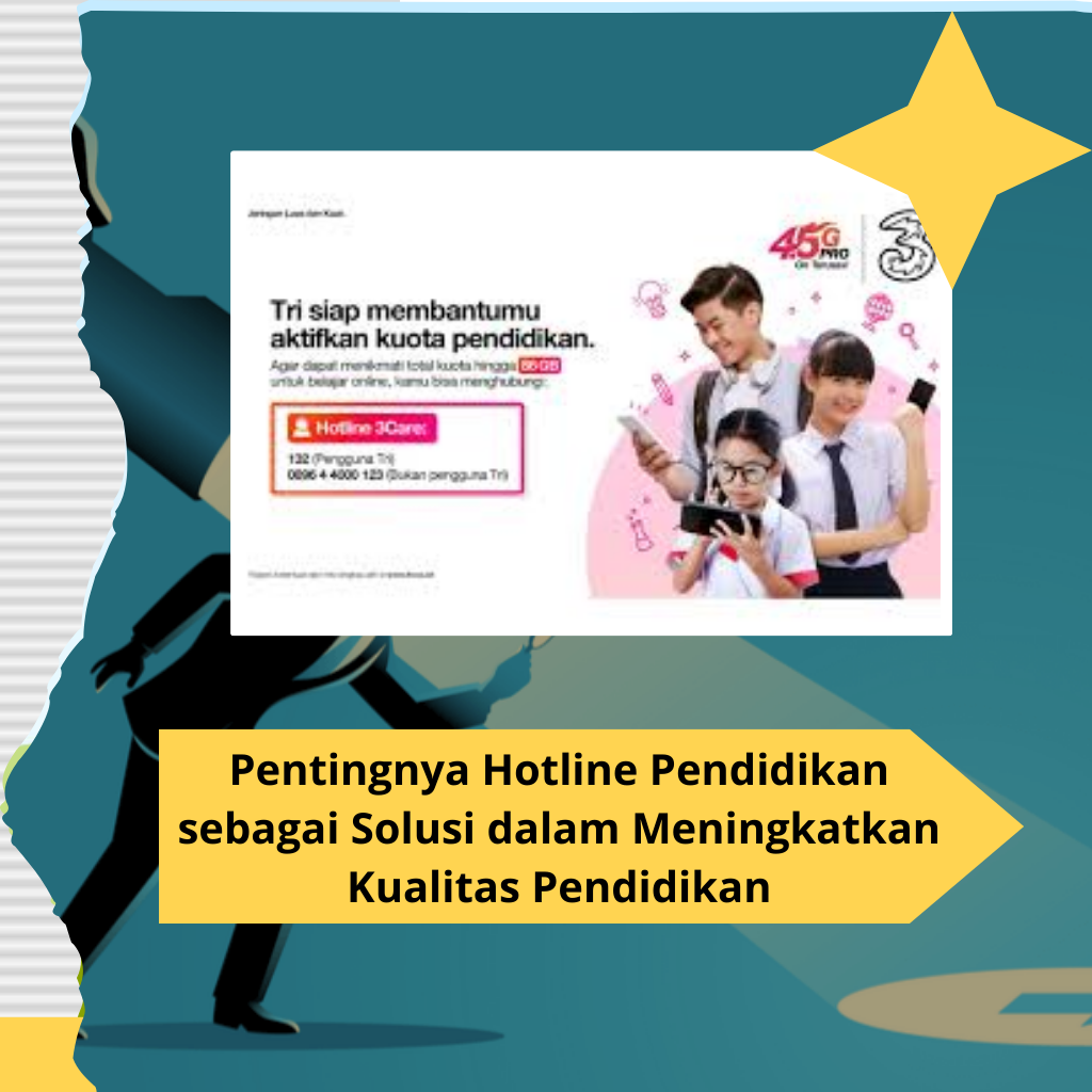 Pentingnya Hotline Pendidikan sebagai Solusi dalam Meningkatkan Kualitas Pendidikan