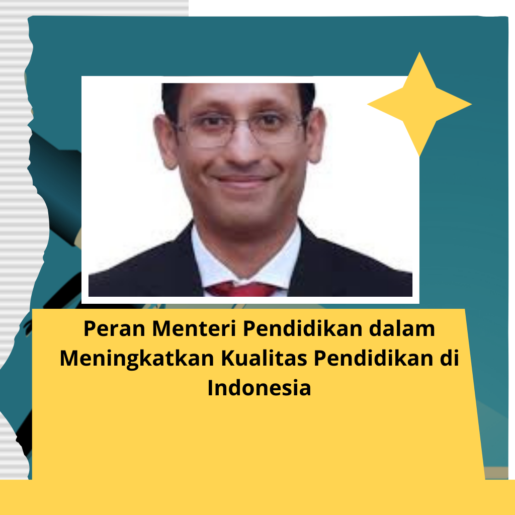 Peran Menteri Pendidikan dalam Meningkatkan Kualitas Pendidikan di Indonesia