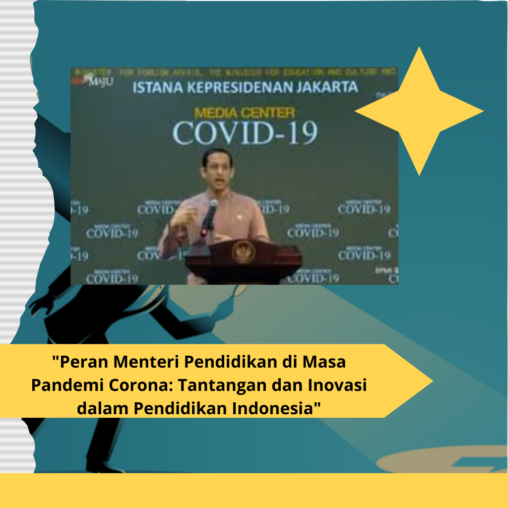 Peran Menteri Pendidikan di Masa Pandemi Corona Tantangan dan Inovasi dalam Pendidikan Indonesia