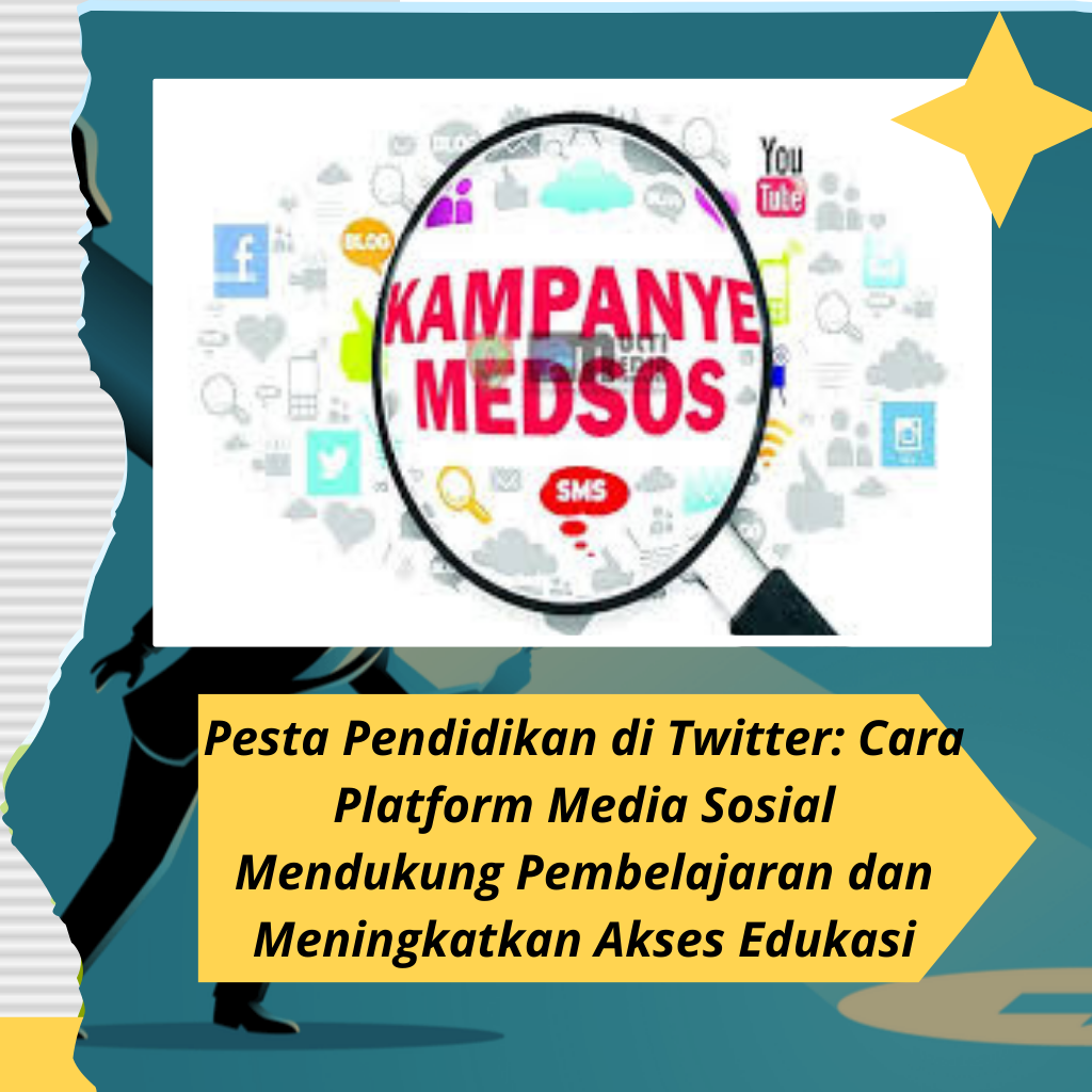 Pesta Pendidikan di Twitter: Cara Platform Media Sosial Mendukung Pembelajaran dan Meningkatkan Akses EdukasiPesta Pendidikan di Twitter: Cara Platform Media Sosial Mendukung Pembelajaran dan Meningkatkan Akses Edukasi