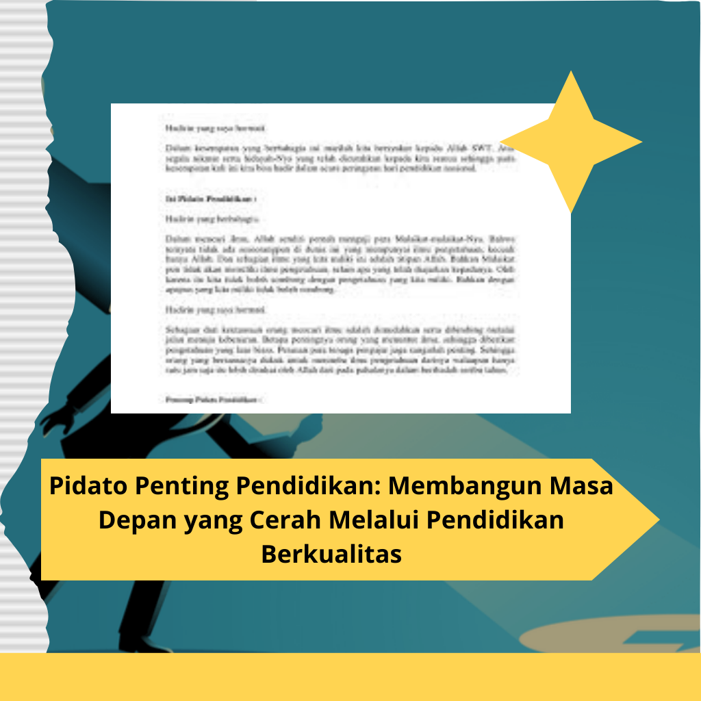 Pidato Penting Pendidikan: Membangun Masa Depan yang Cerah Melalui Pendidikan Berkualitas