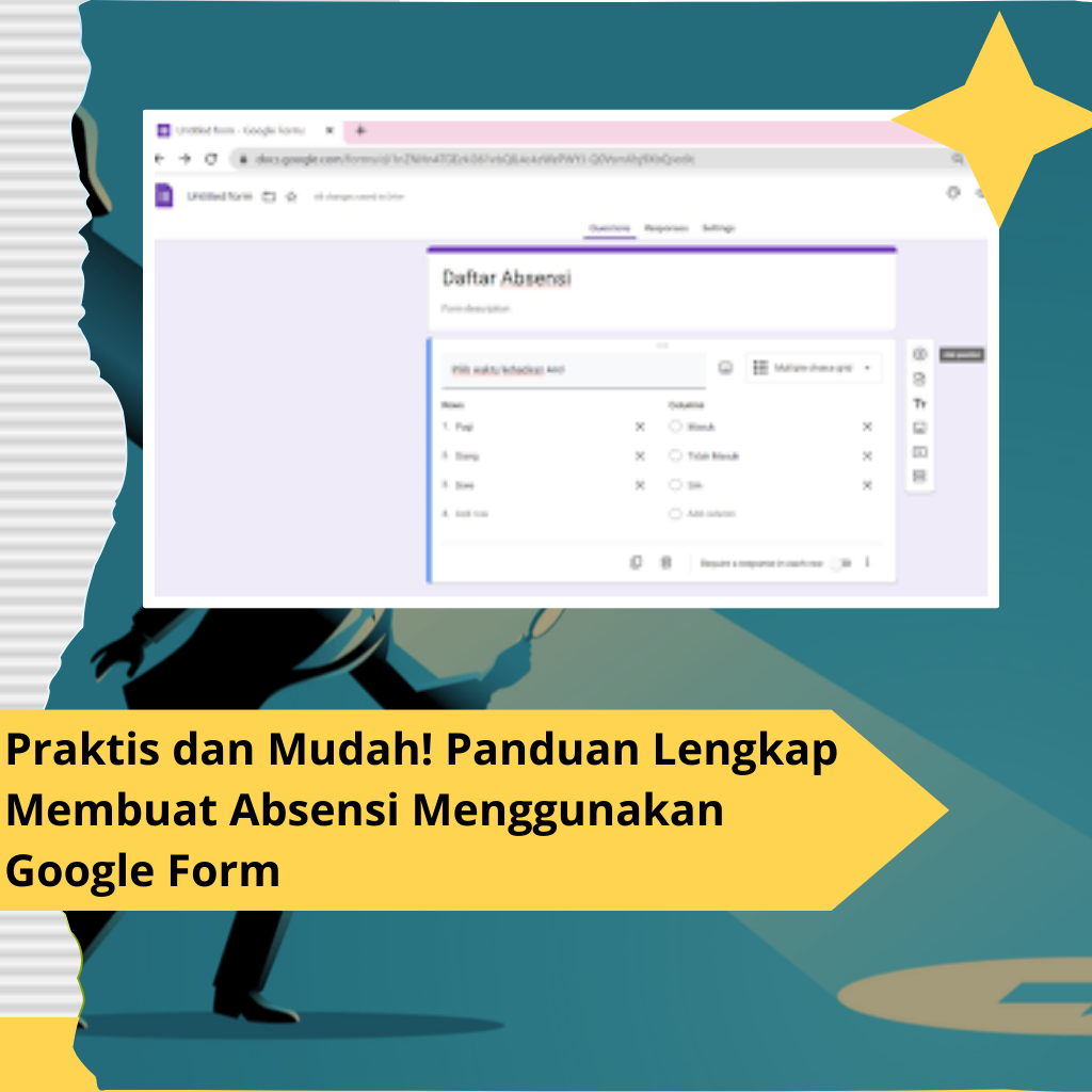 Praktis dan Mudah! Panduan Lengkap Membuat Absensi Menggunakan Google Form