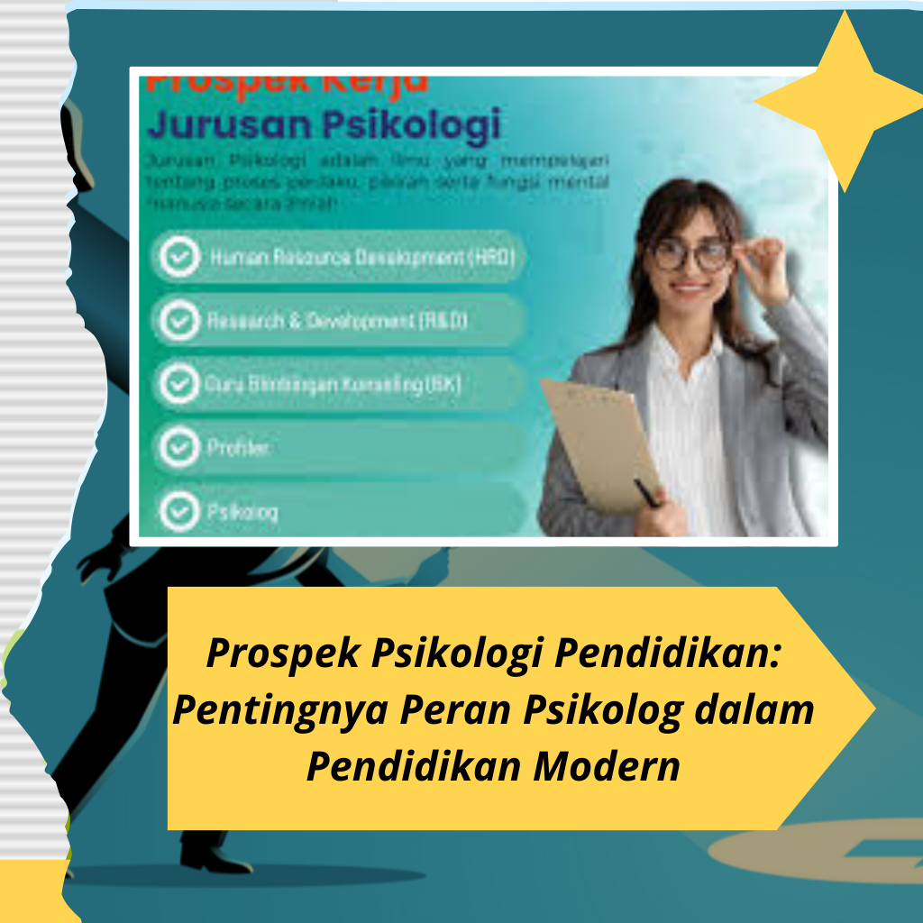 Prospek Psikologi Pendidikan: Pentingnya Peran Psikolog dalam Pendidikan Modern