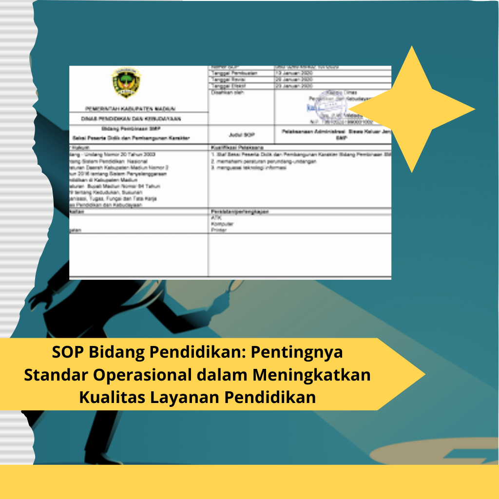 SOP Bidang Pendidikan Pentingnya Standar Operasional dalam Meningkatkan Kualitas Layanan Pendidikan