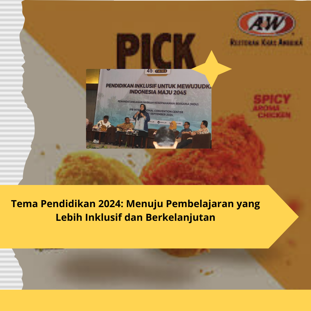 Tema Pendidikan 2024 Menuju Pembelajaran yang Lebih Inklusif dan Berkelanjutan