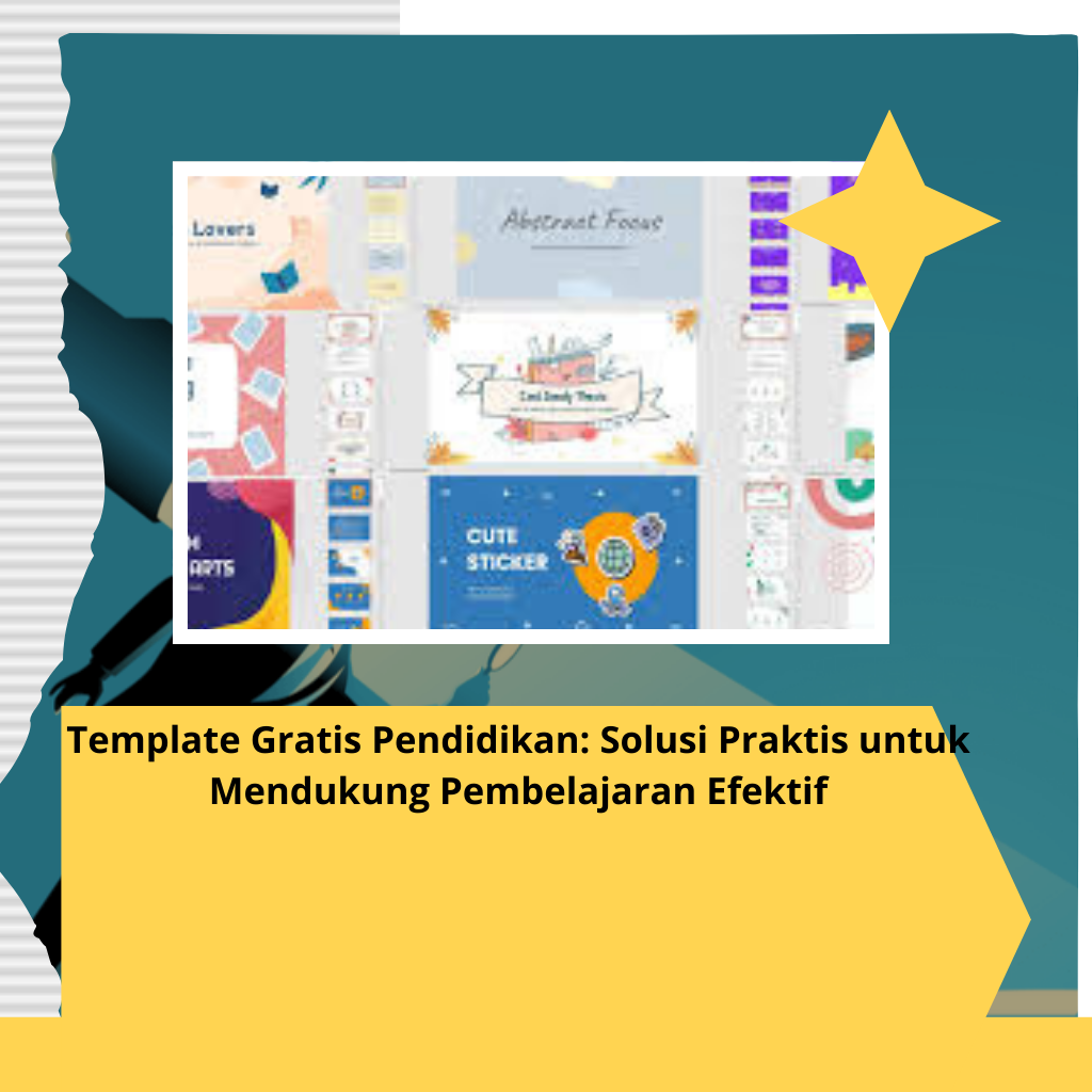 Template Gratis Pendidikan: Solusi Praktis untuk Mendukung Pembelajaran Efektif