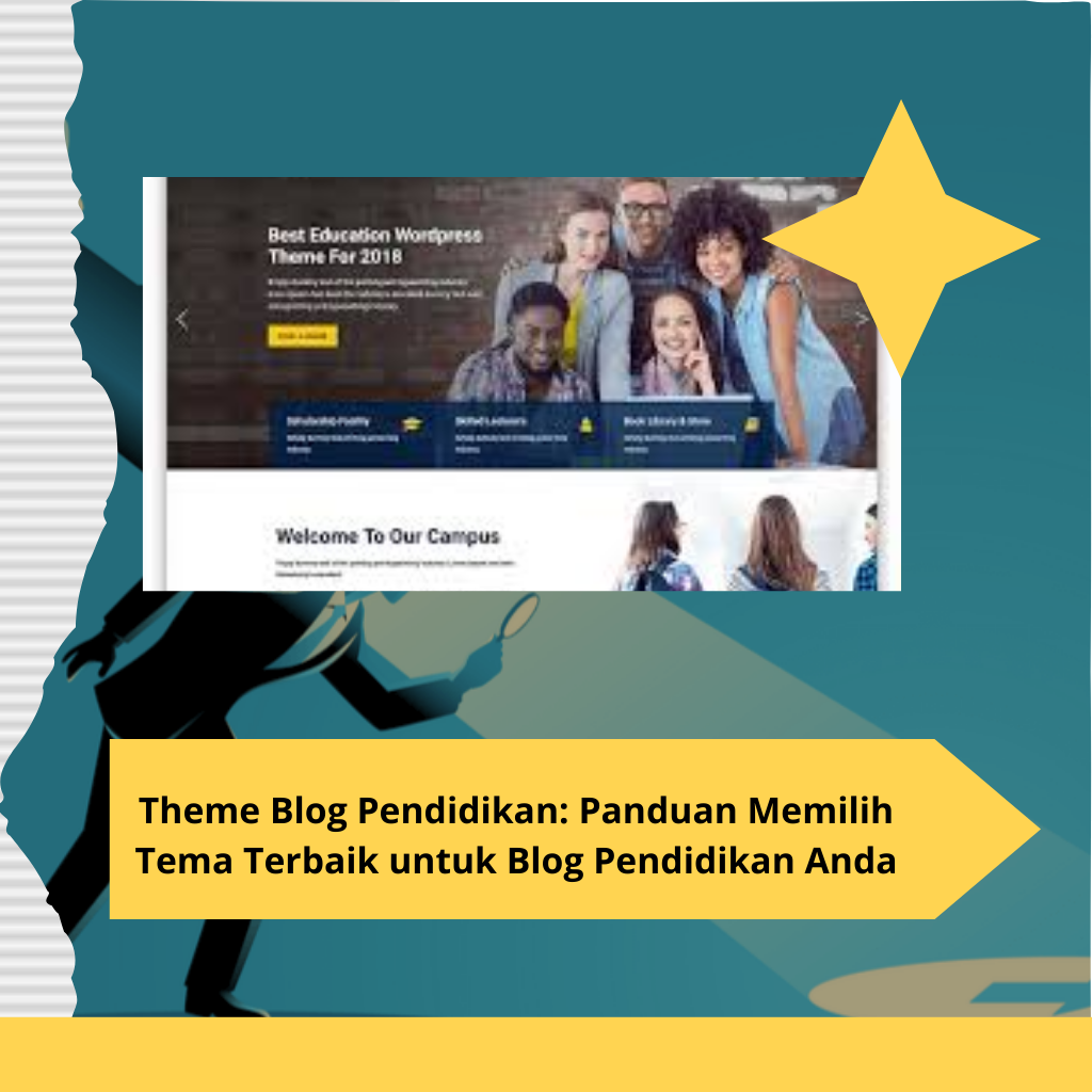 Theme Blog Pendidikan: Panduan Memilih Tema Terbaik untuk Blog Pendidikan Anda