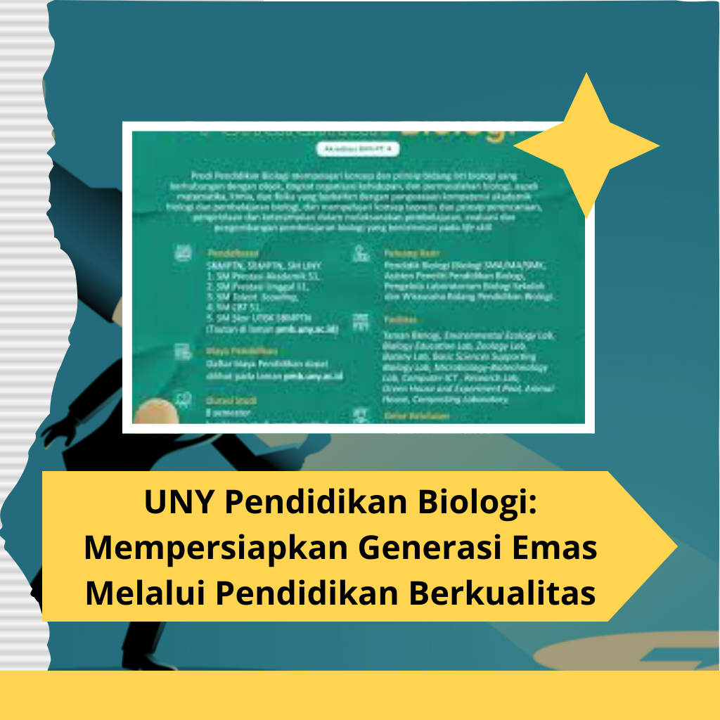 UNY Pendidikan Biologi: Mempersiapkan Generasi Emas Melalui Pendidikan Berkualitas