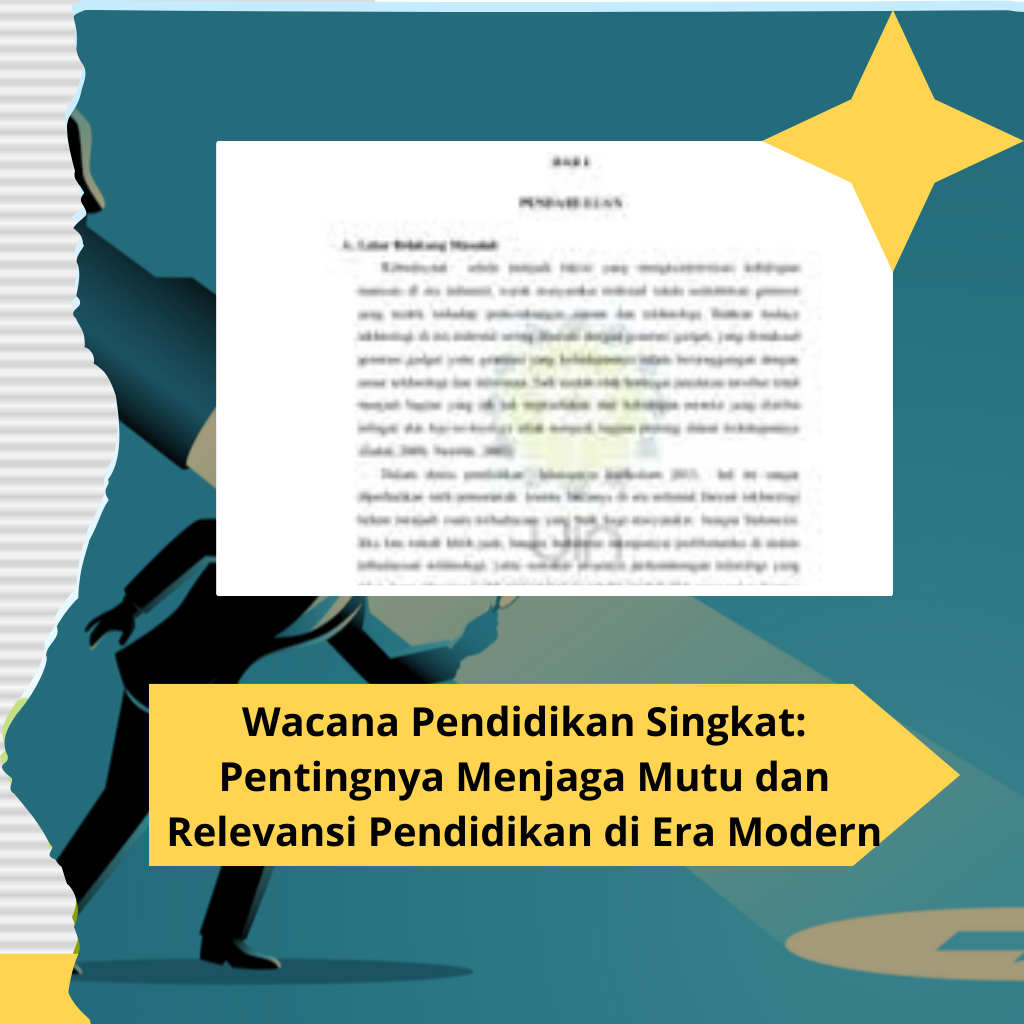 Wacana Pendidikan Singkat: Pentingnya Menjaga Mutu dan Relevansi Pendidikan di Era Modern