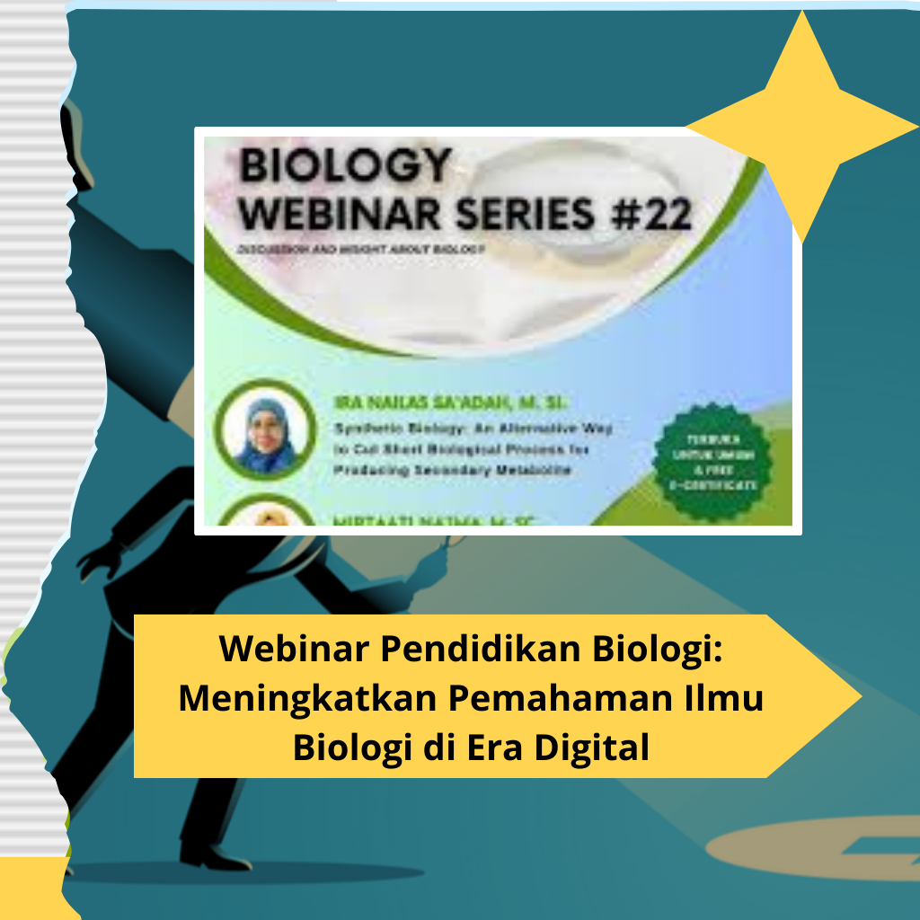 Webinar Pendidikan Biologi: Meningkatkan Pemahaman Ilmu Biologi di Era Digital