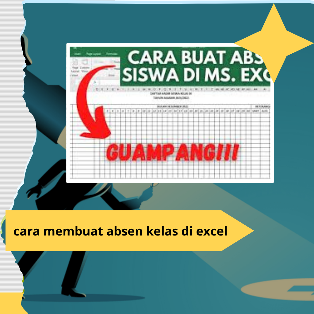 Panduan Lengkap Cara Membuat Absen Kelas di Excel yang Mudah dan Praktis