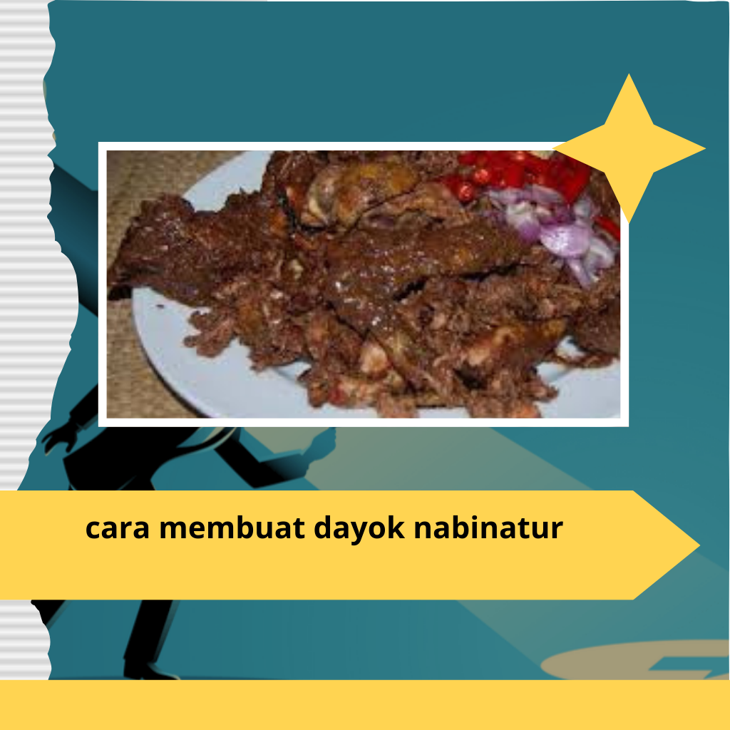 cara membuat dayok nabinatur