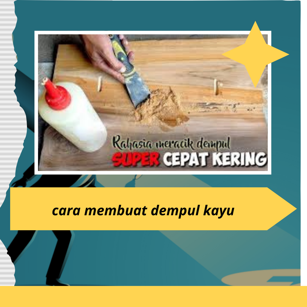 cara membuat dempul kayu