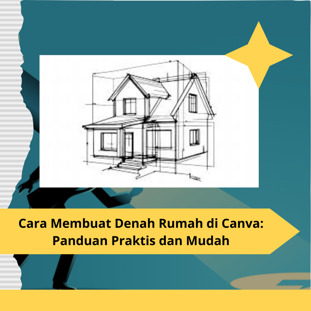 Cara-Membuat-Denah-Rumah-di-Canva-Panduan-Praktis-dan-Mudah.png