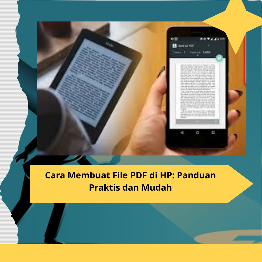 Cara Membuat File PDF di HP Panduan Praktis dan Mudah