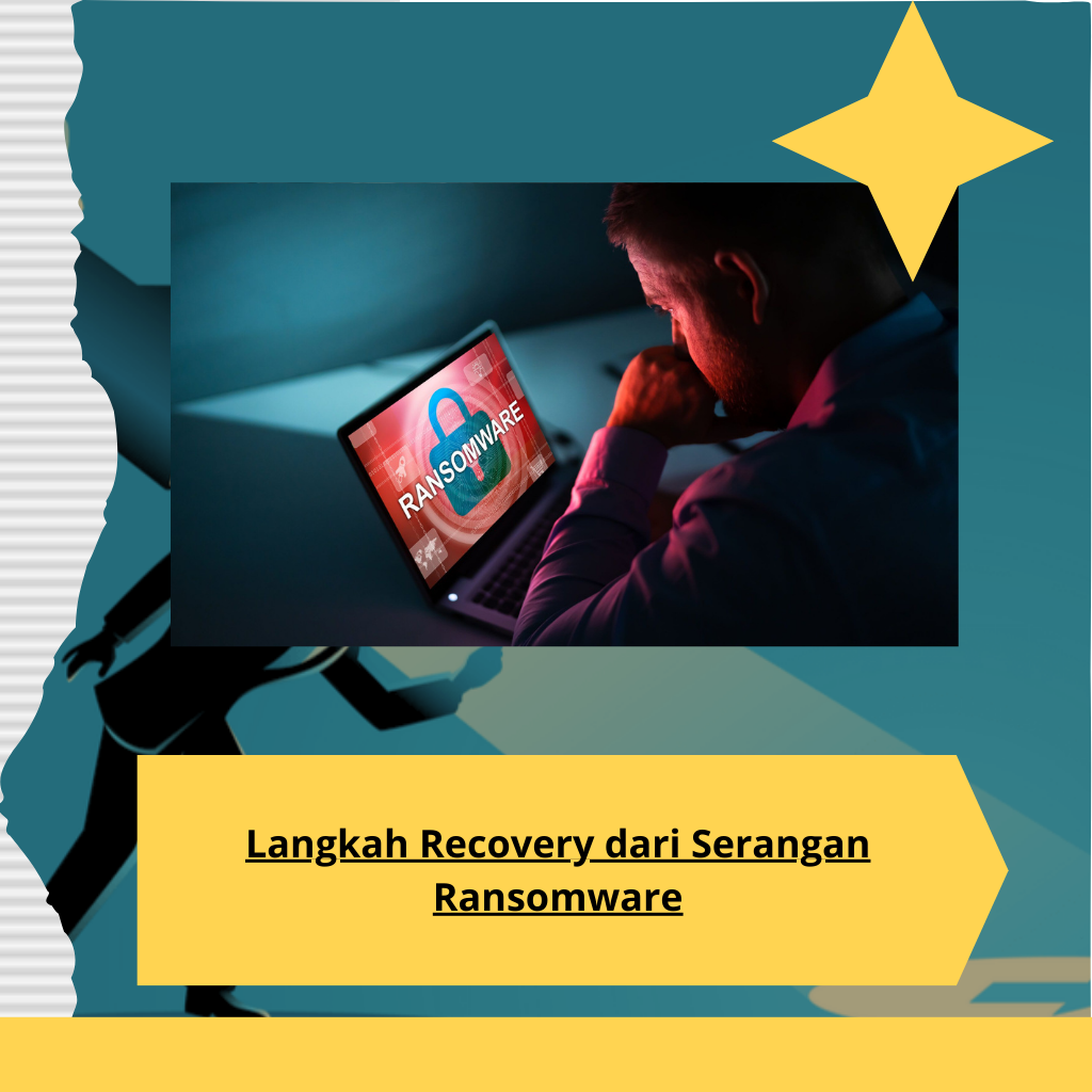 Langkah Recovery dari Serangan Ransomware (1)
