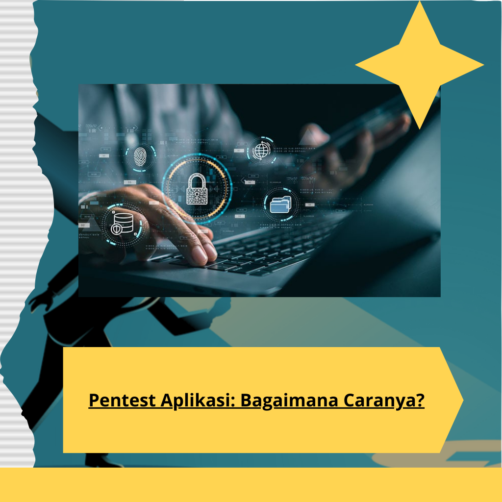 Pentest Aplikasi Bagaimana Caranya