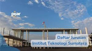 Institut Teknologi Sumatera (ITERA): Panduan Lengkap Jurusan dan Prospek Kerjanya