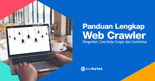 Apa Itu Teknologi Crawler? Panduan Lengkap untuk Memahami Web Crawling