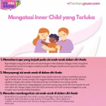 5 Kebiasaan Menyembuhkan Inner Child yang Terluka Menurut Ilmu Psikologi