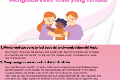 5 Kebiasaan Menyembuhkan Inner Child yang Terluka Menurut Ilmu Psikologi