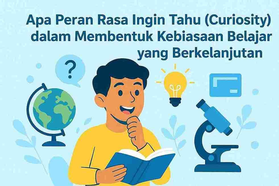 5 Kebiasaan Otak Orang yang Memiliki Rasa Penasaran Tinggi (Curiosity) Menurut Ilmu Psikologi
