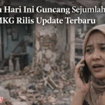 BMKG Laporkan Gempa Hari Ini: Update Terbaru Gempa di Indonesia