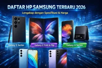 Harga HP Samsung Terbaru Juli 2026 Naik, Cek Daftar Lengkap dan Harga Second