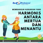 Mertua dan Menantu: Dinamika Hubungan yang Tak Pernah Ada Habisnya