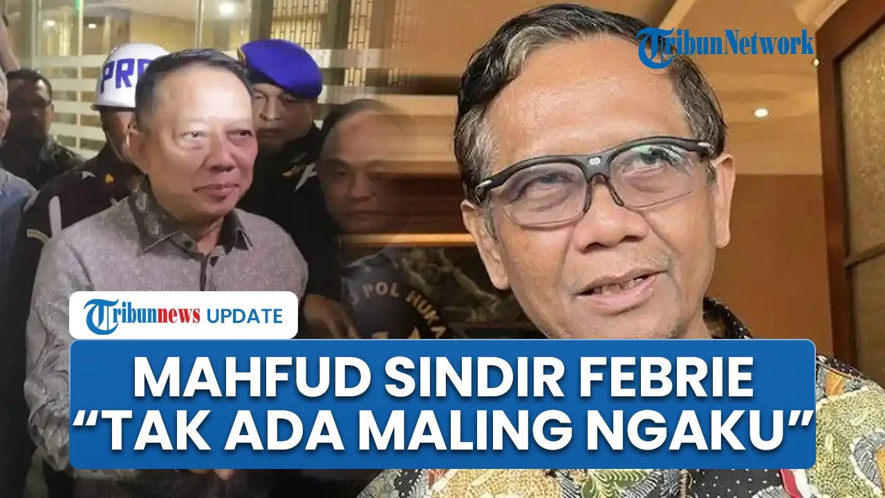 Sindiran pedas Mahfud MD seusai Febrie Adriansyah klaim dikriminalisasi: Enggak ada maling ngaku!